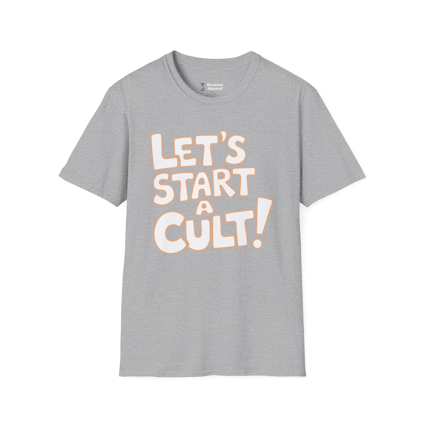 Let's Start A Cult T-Shirt
