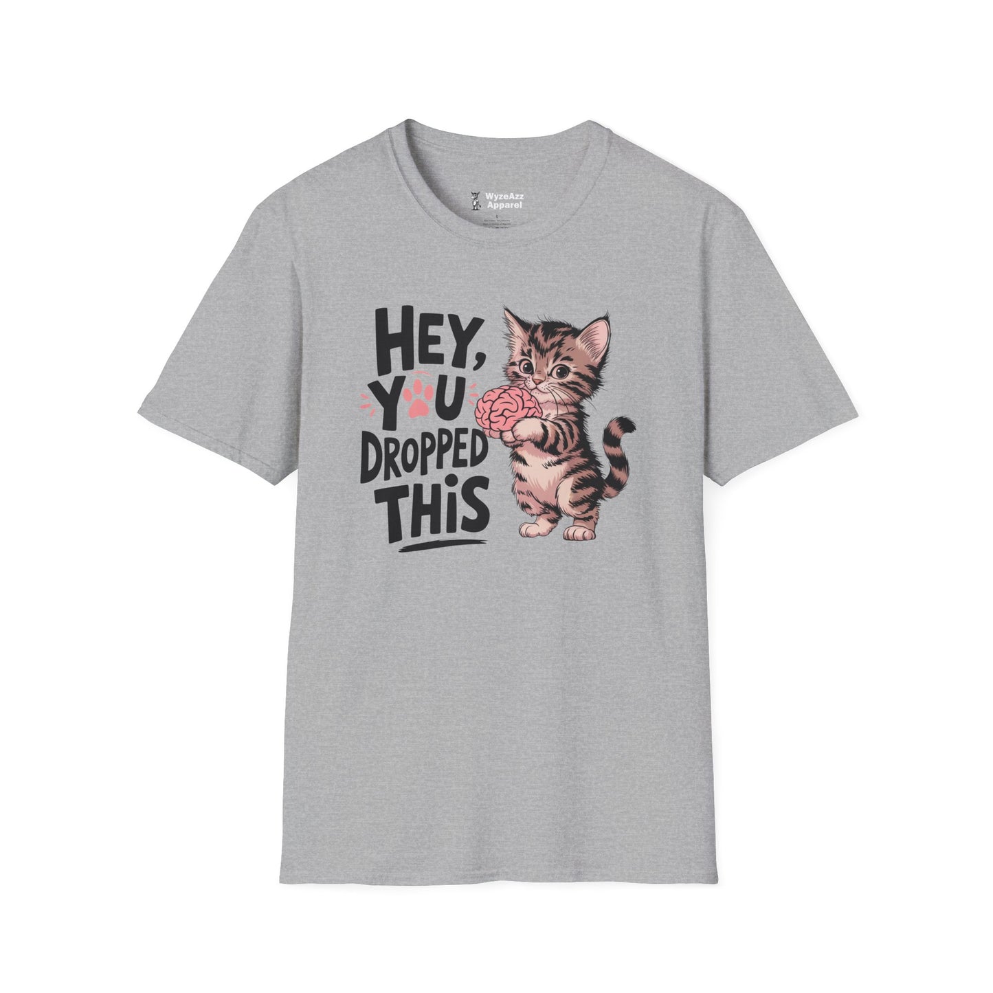 Hey You Dropped This (Brain) T-Shirt