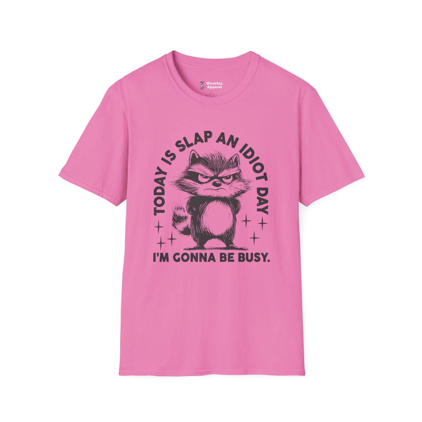 Today Is Slap An Idiot Day T-Shirt