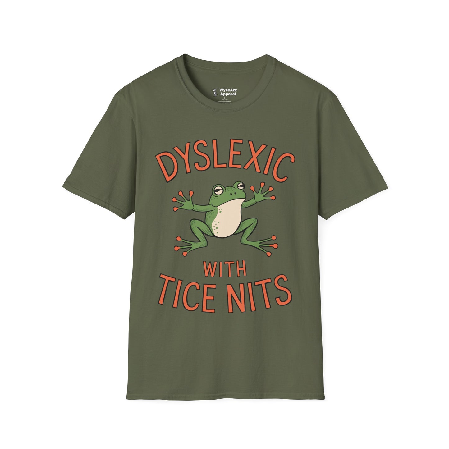 Dyslexic With Tice Nits T-Shirt