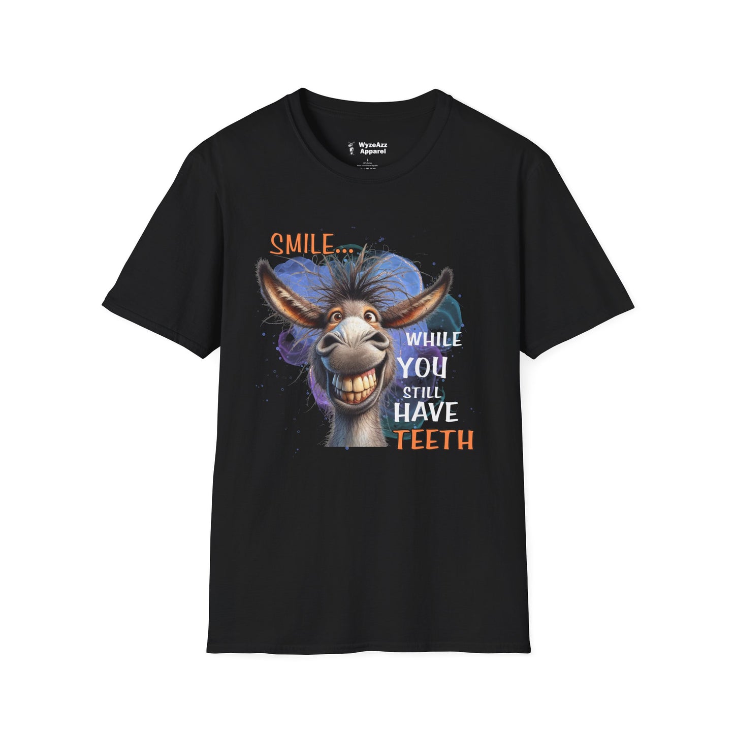 Smile While You Still Have Teeth T-Shirt