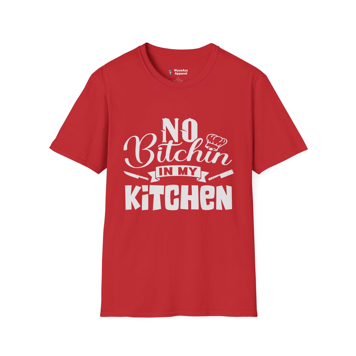 No Bitchin In My Kitchen - Chef Cooking T-Shirt