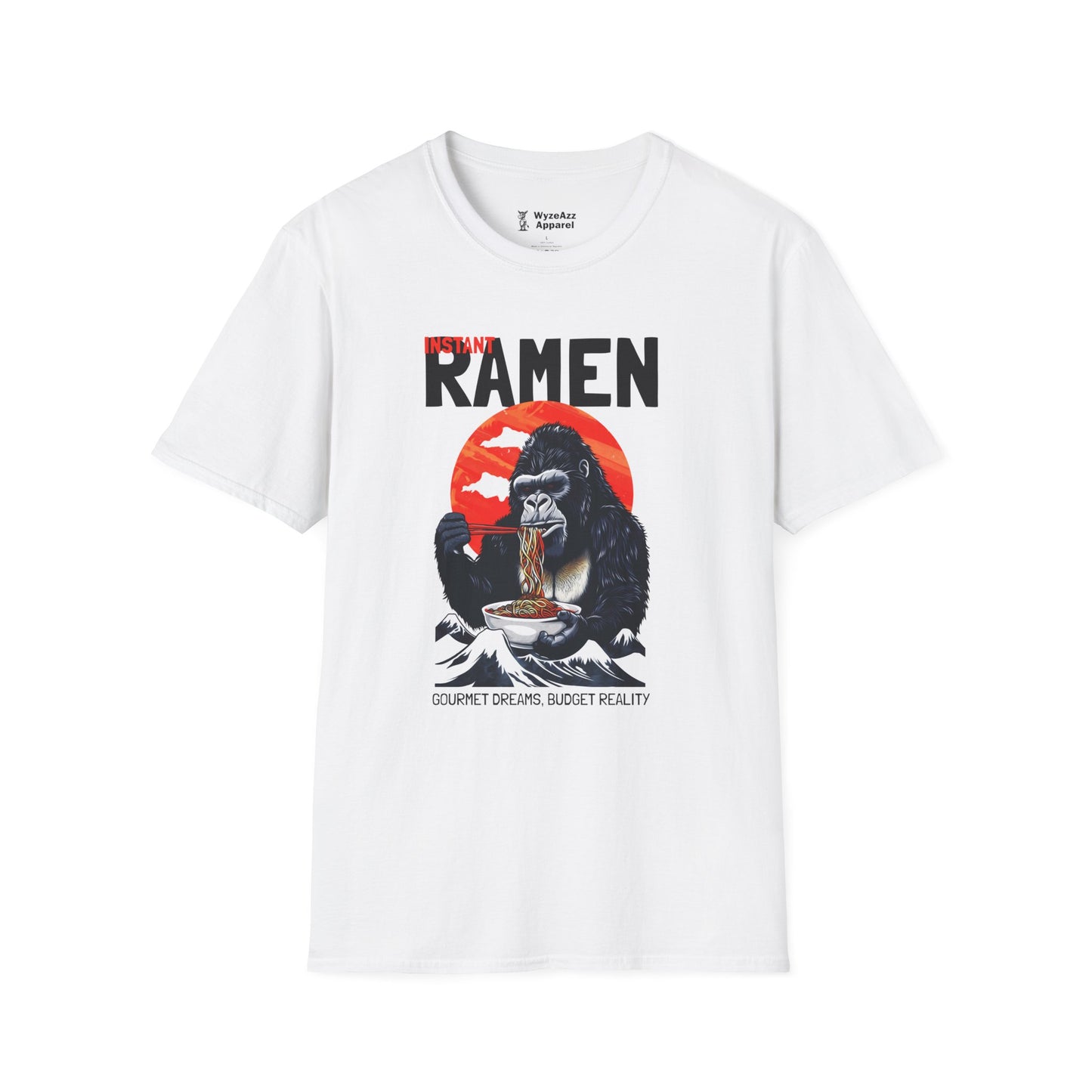 Instant Ramen, Gourmet Dreams Budget Reality T-Shirt
