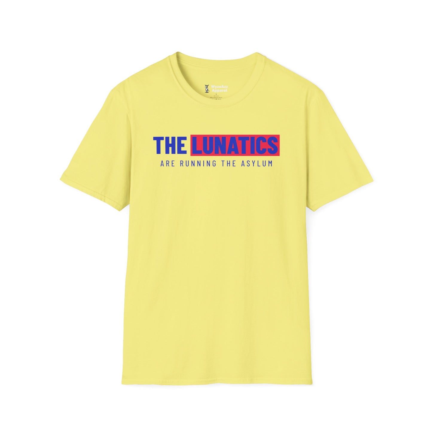 The Lunatics Are Running The Asylum T-Shirt