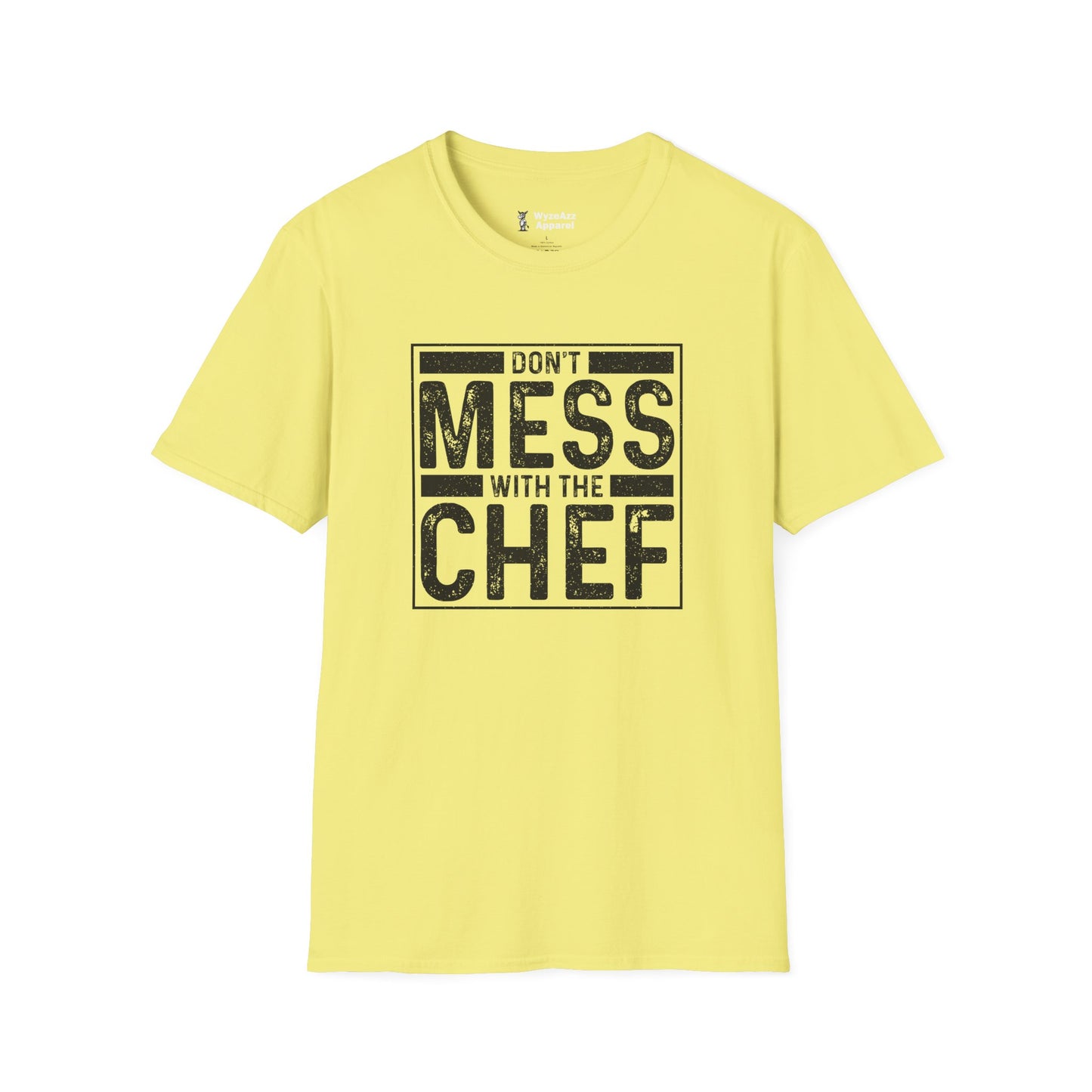 Don't Mess With The Chef - Cooking T-Shirt
