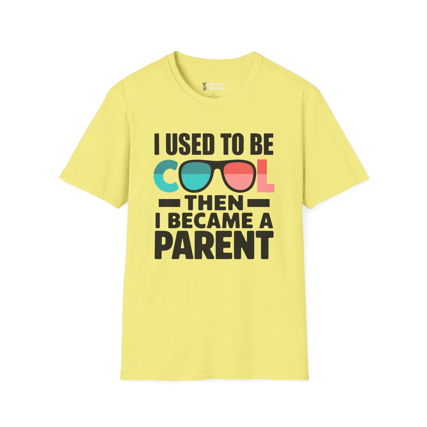 I Used To Be Cool, Then I Became A Parent T-Shirt