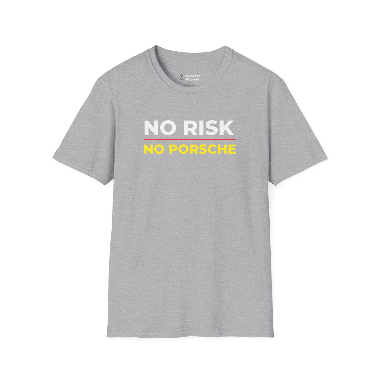 No Risk, No Porsche T-Shirt