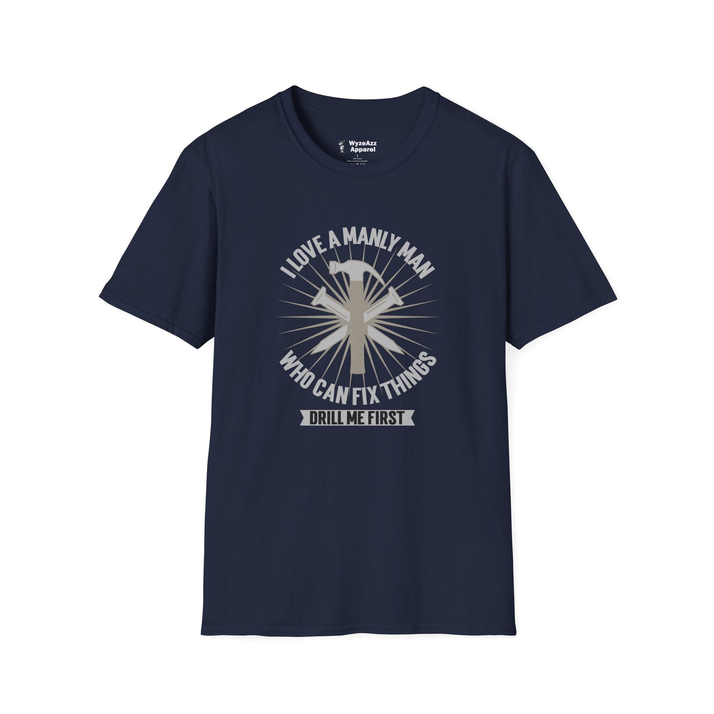 I Like A Manly Man T-Shirt