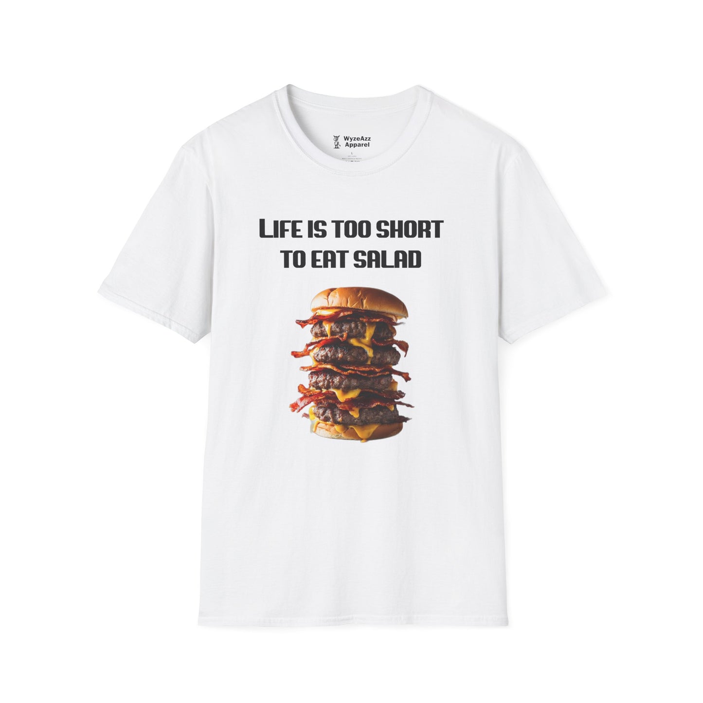 Life's Too Short To Eat Salad Burger T-Shirt