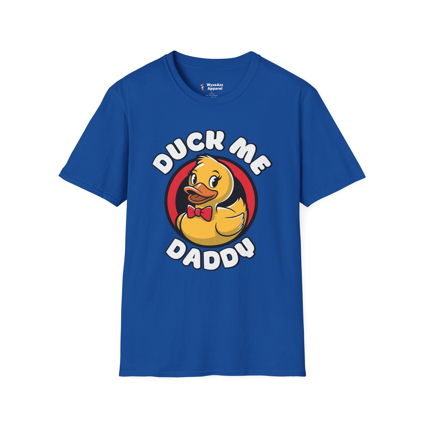 Duck Me Daddy T-Shirt
