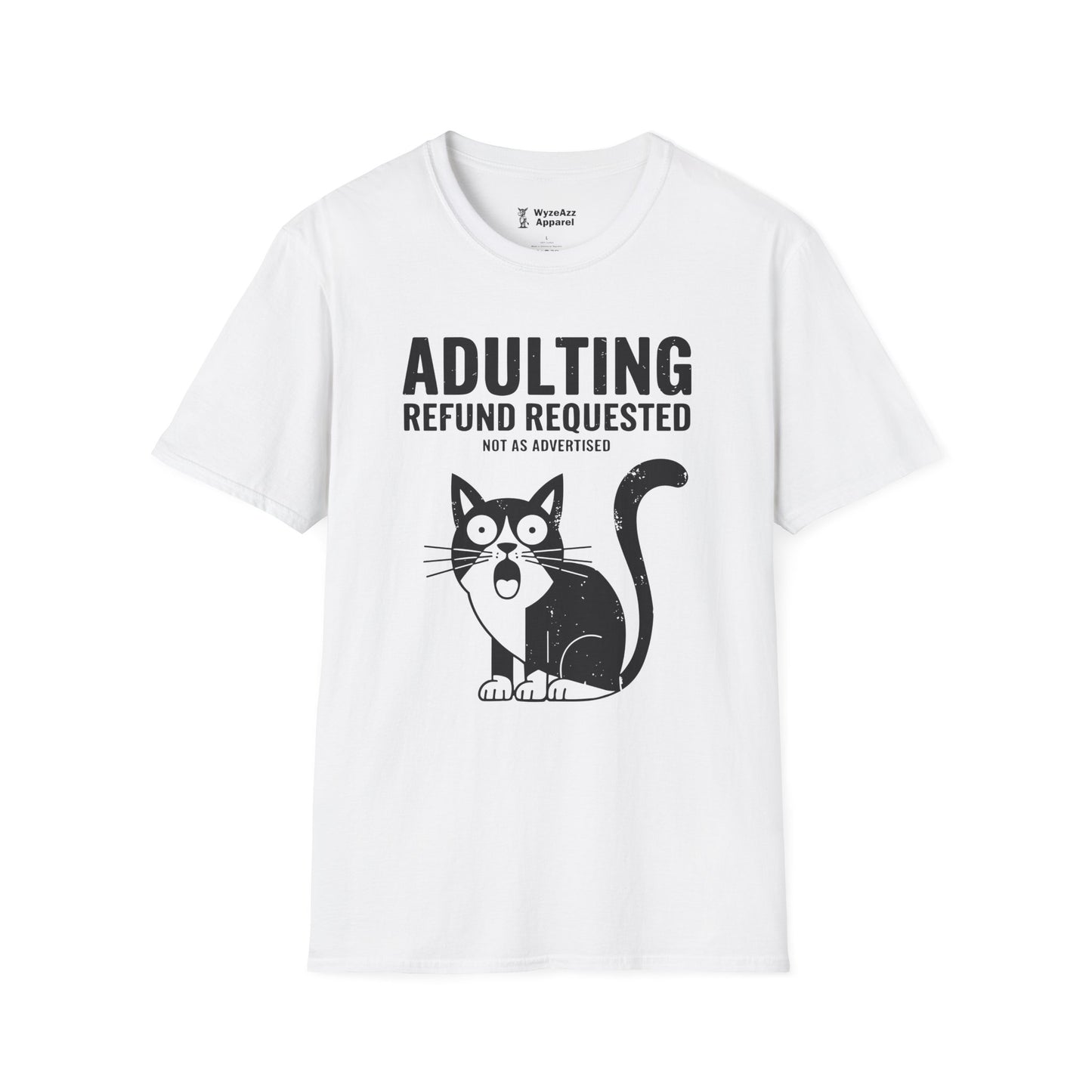 Adulting Refund Requested T-Shirt