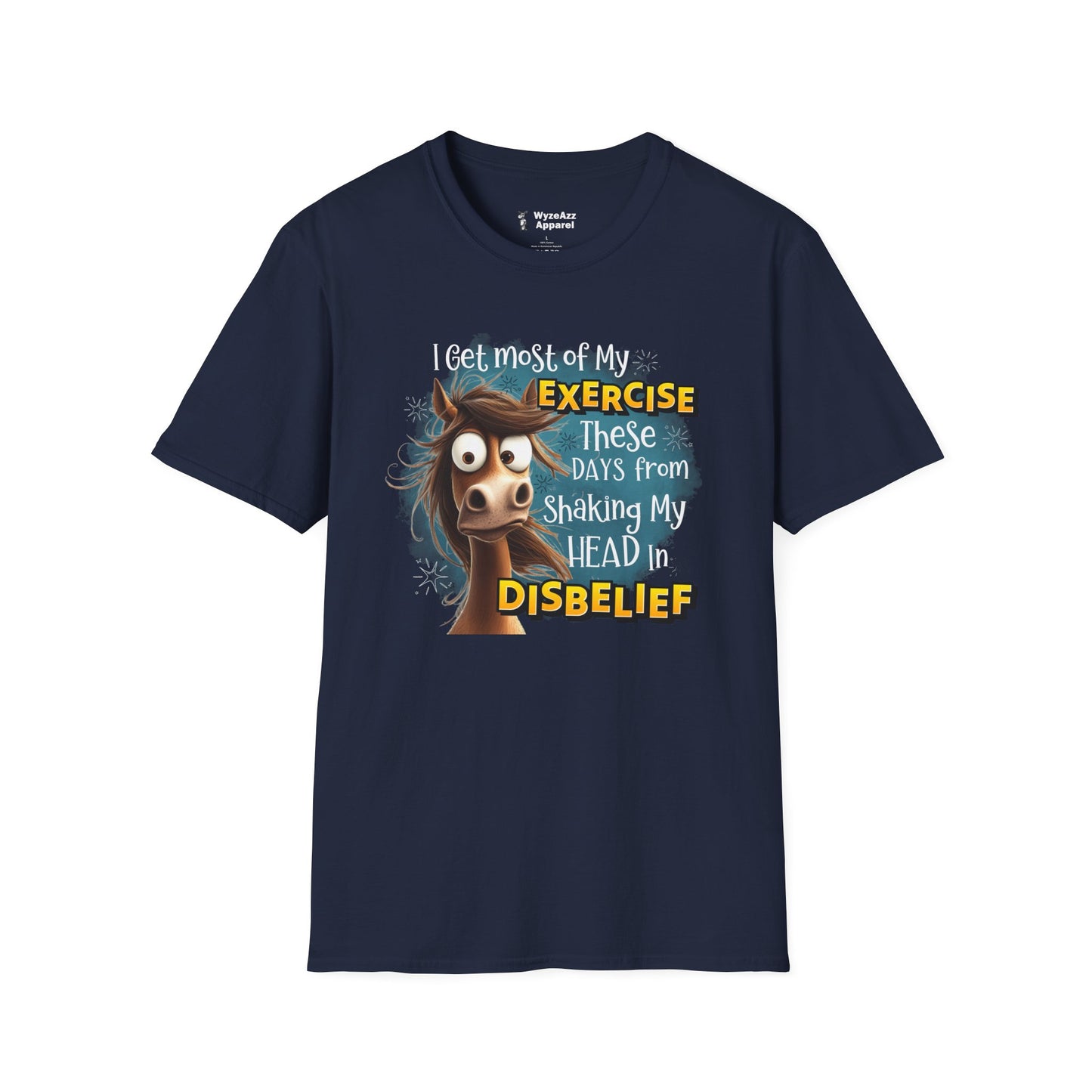 I Get Most of My Exercise From Shaking My Head In Disbelief T-Shirt