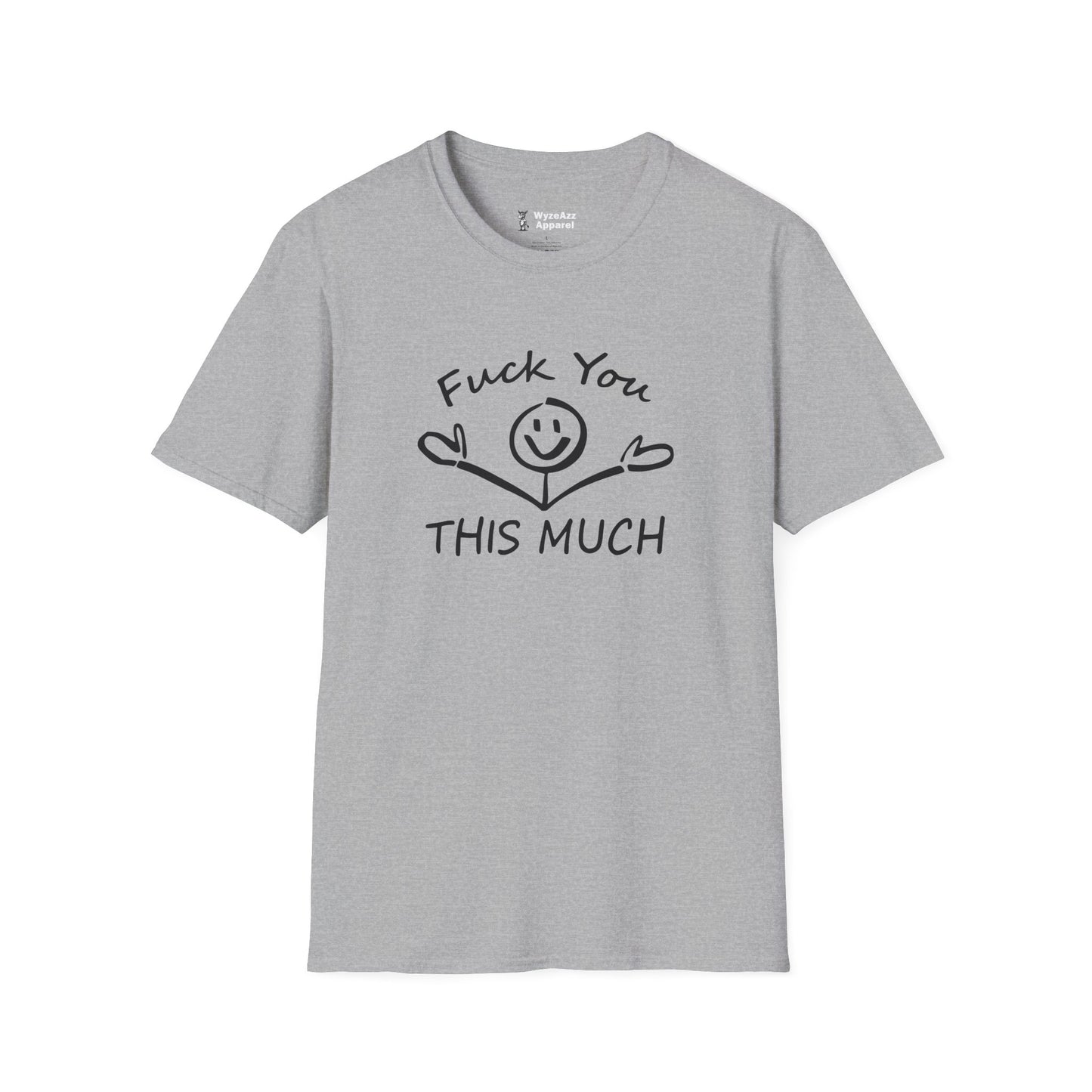 F*** You This Much T-Shirt
