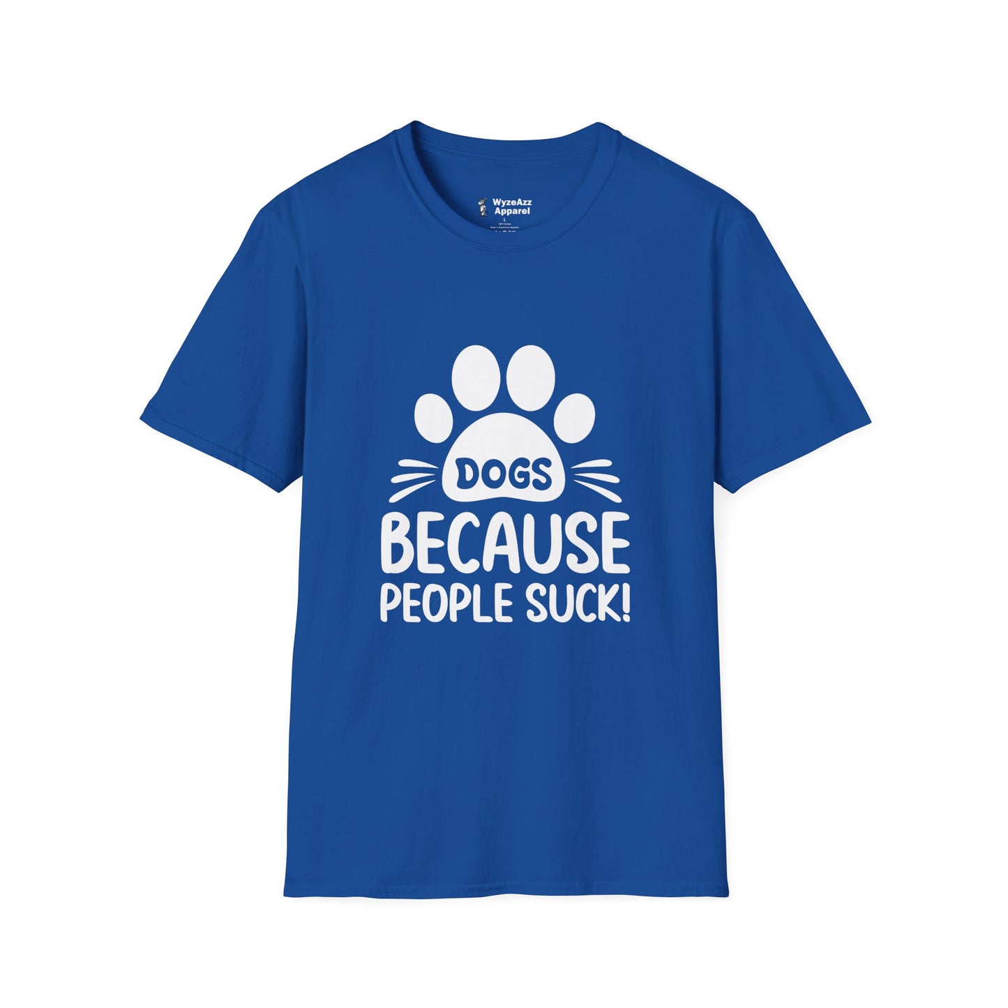 Dogs Because People Suck T-Shirt