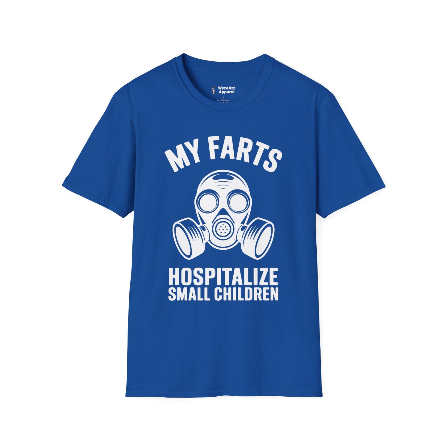 My Farts Hospitalize Small Children T-Shirt
