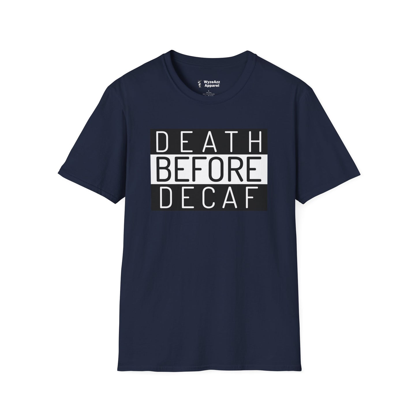 Death Before Decaf Coffee T-Shirt