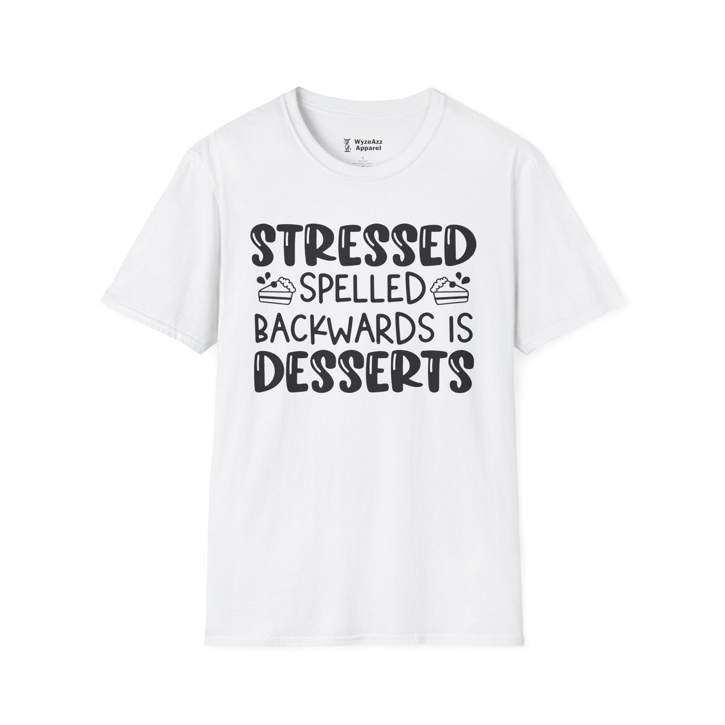 Stressed Spelled Backwards Is Desserts - Cooking T-Shirt