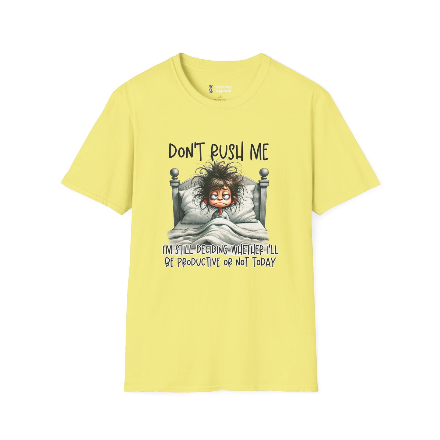 Don't Rush Me T-Shirt