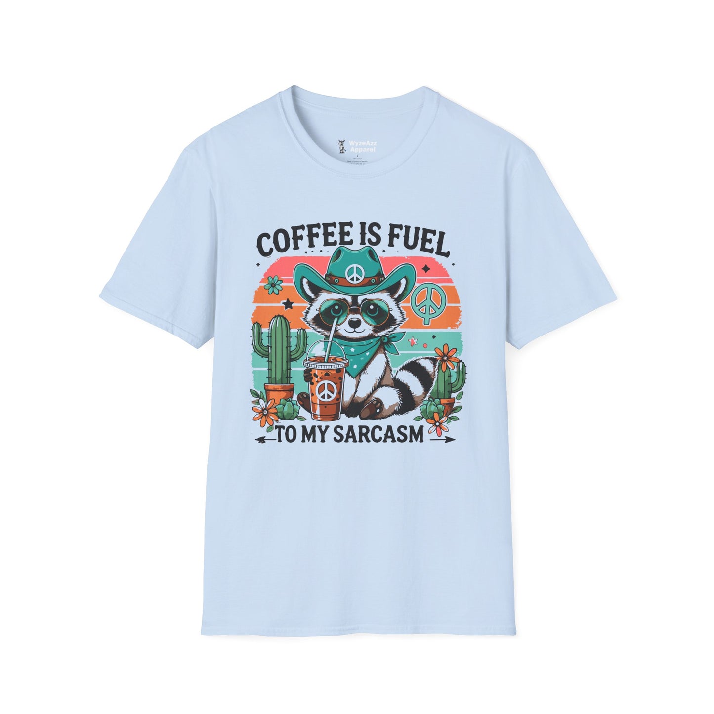 Coffee Is Fuel To My Sarcasm T-Shirt