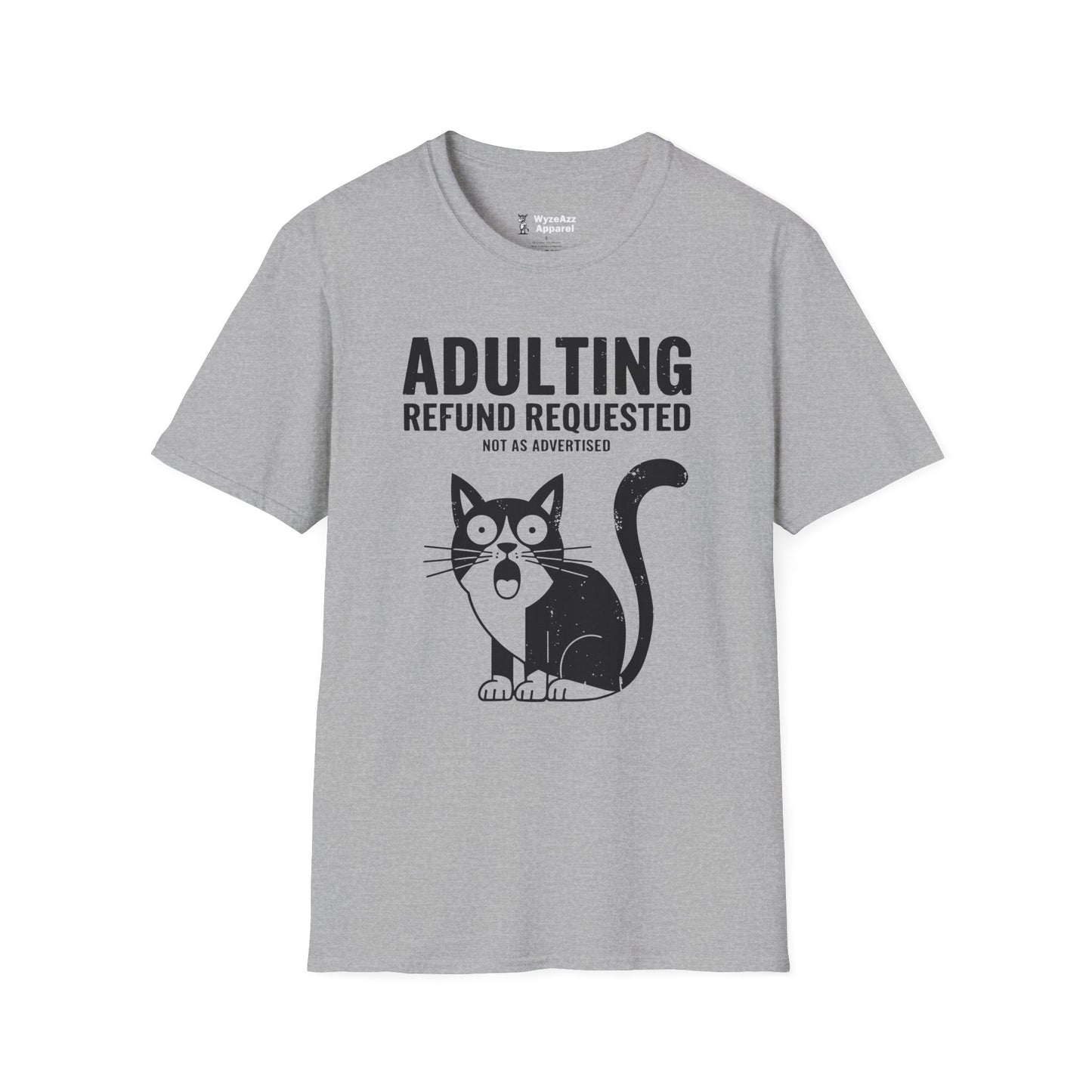 Adulting Refund Requested T-Shirt