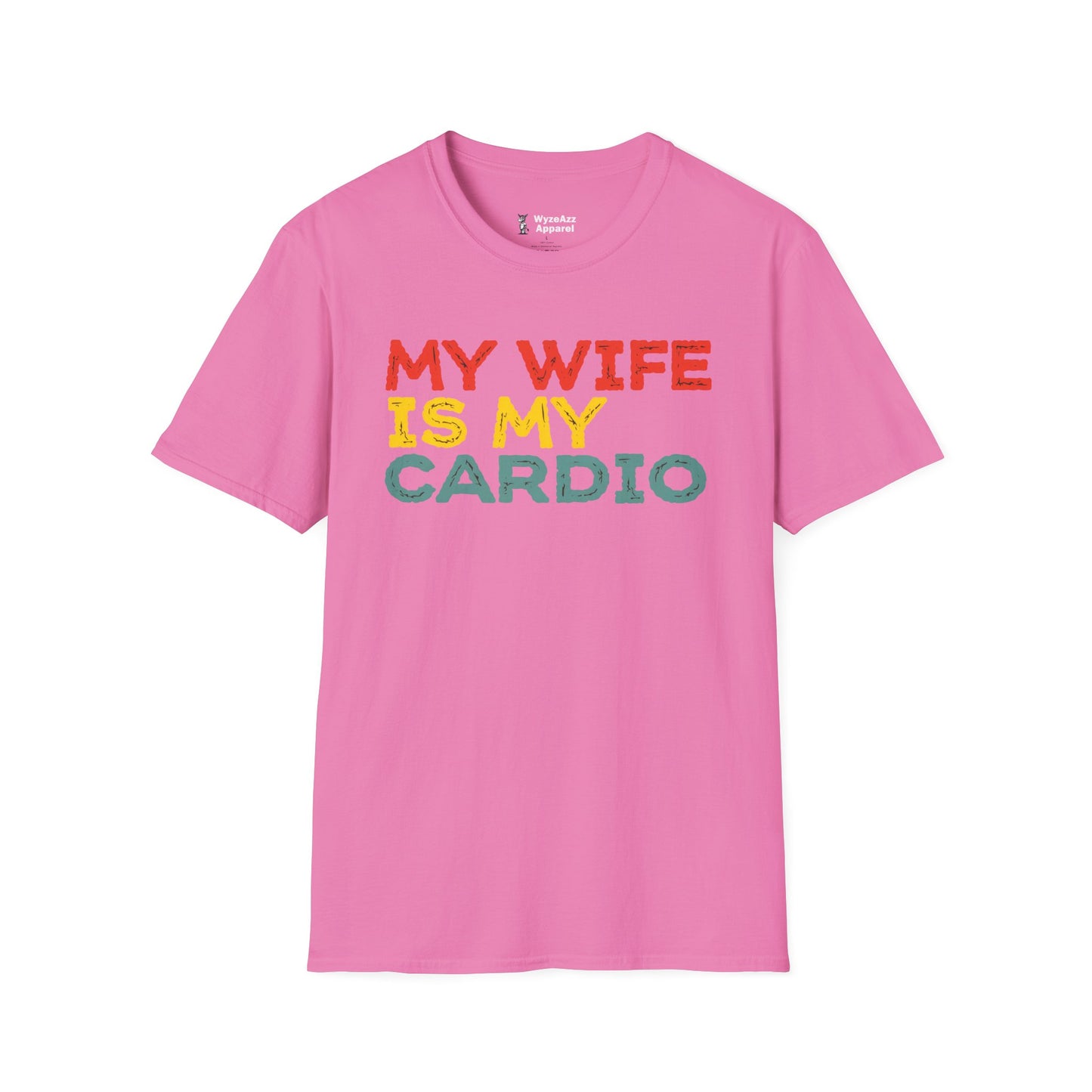 My Wife Is My Cardio T-Shirt