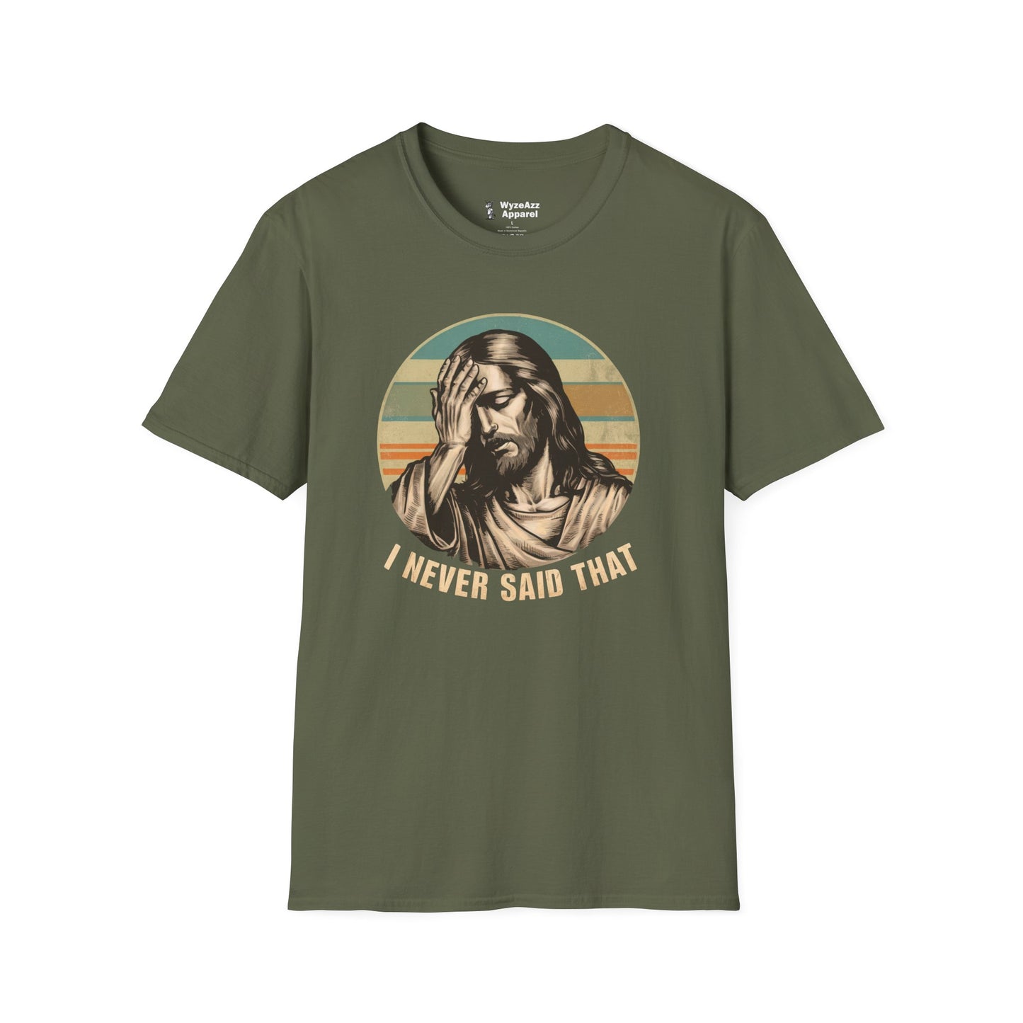 Jesus I Never Said That T-Shirt