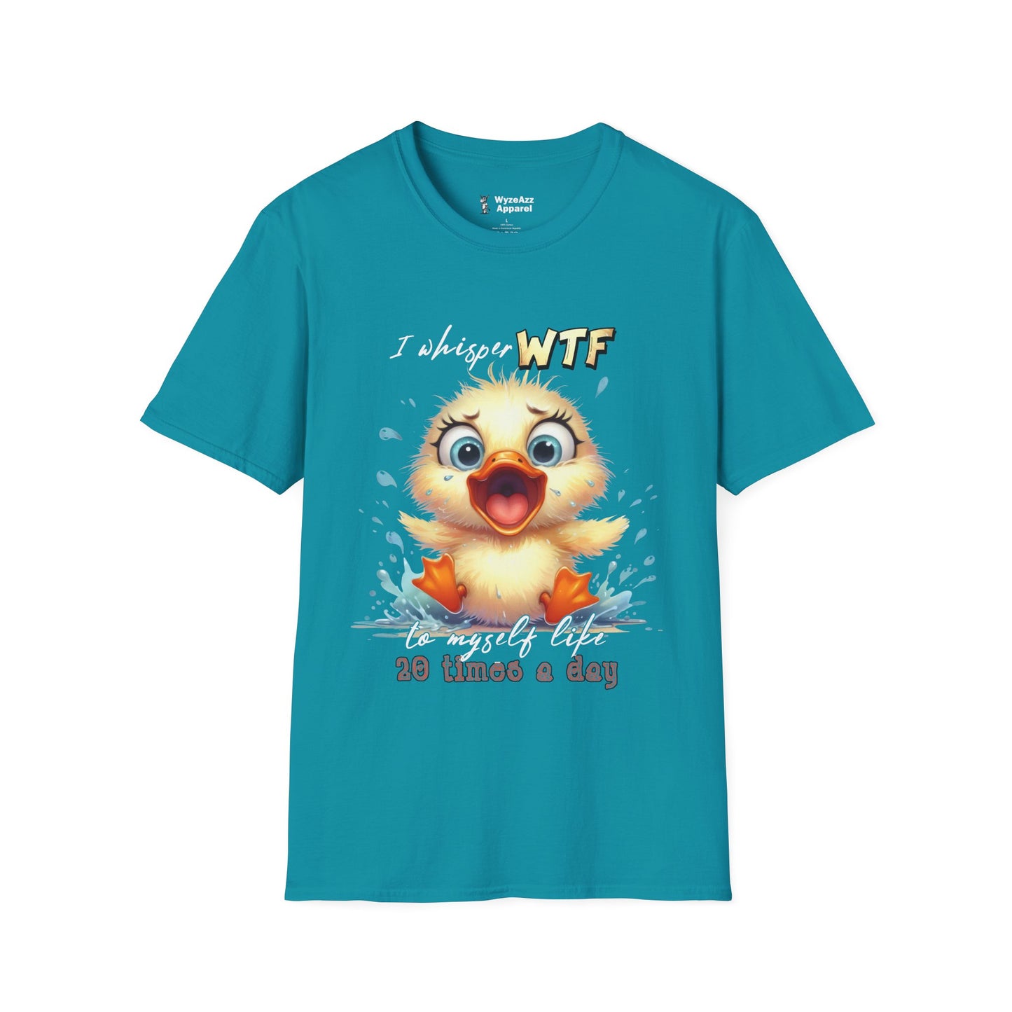 I Whisper WTF To Myself Like 20 Times Per Day T-Shirt