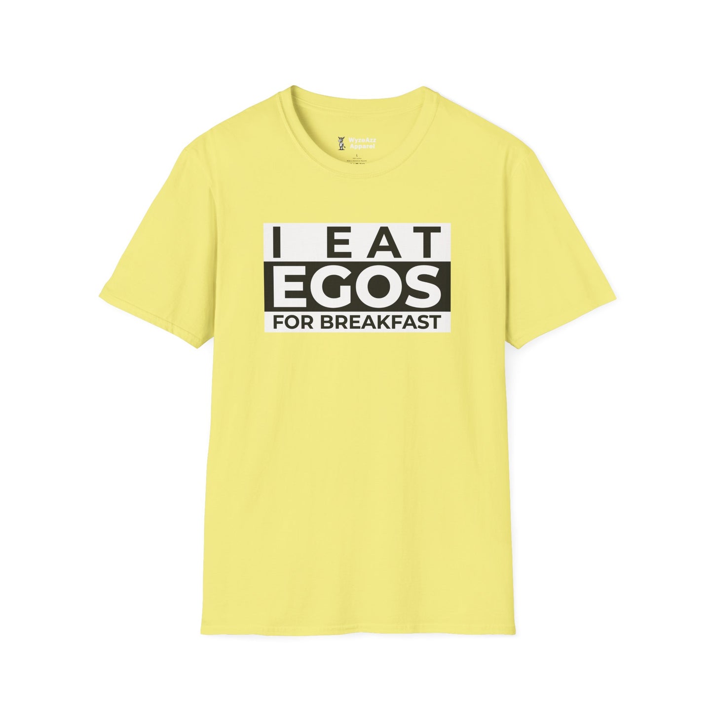 I Eat Egos For Breakfast T-Shirt