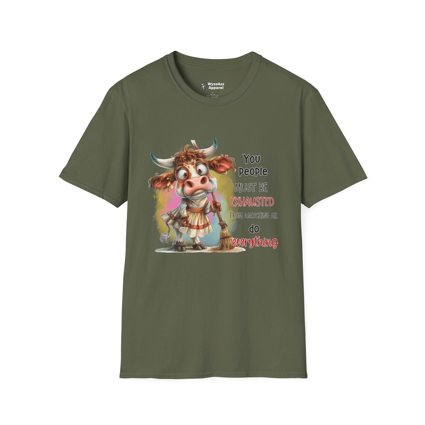 You People Must Be Exhausted From Watching Me Do Everything T-Shirt