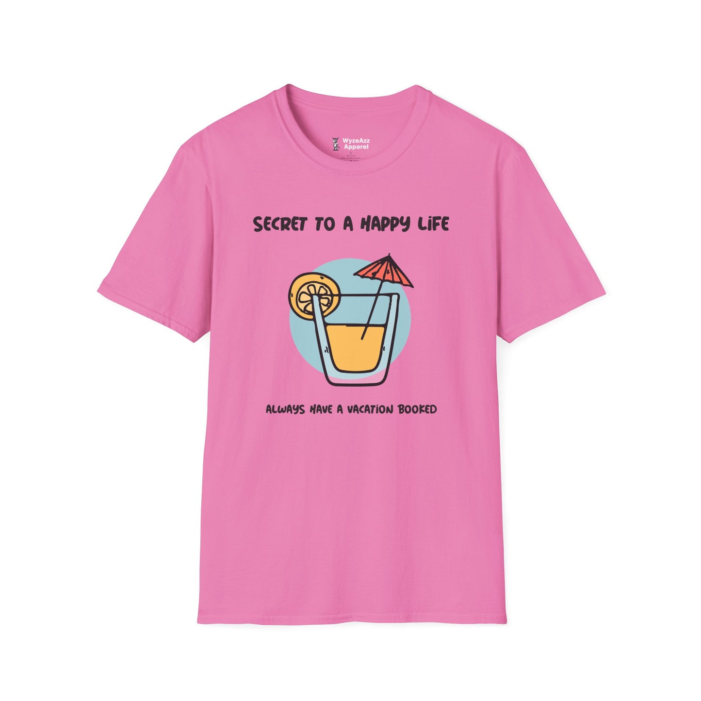 Secret To A Happy Life - Vacation T-Shirt