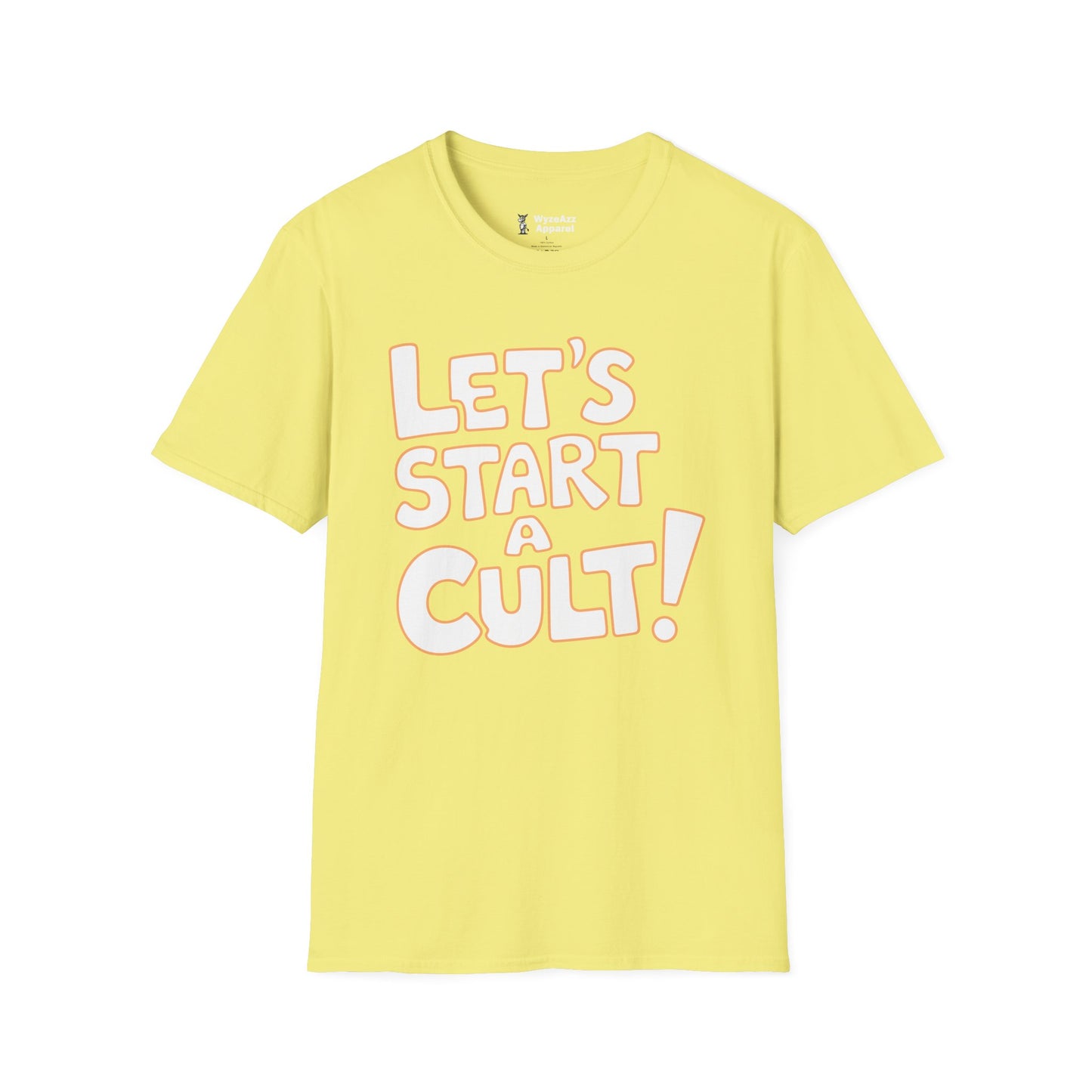 Let's Start A Cult T-Shirt