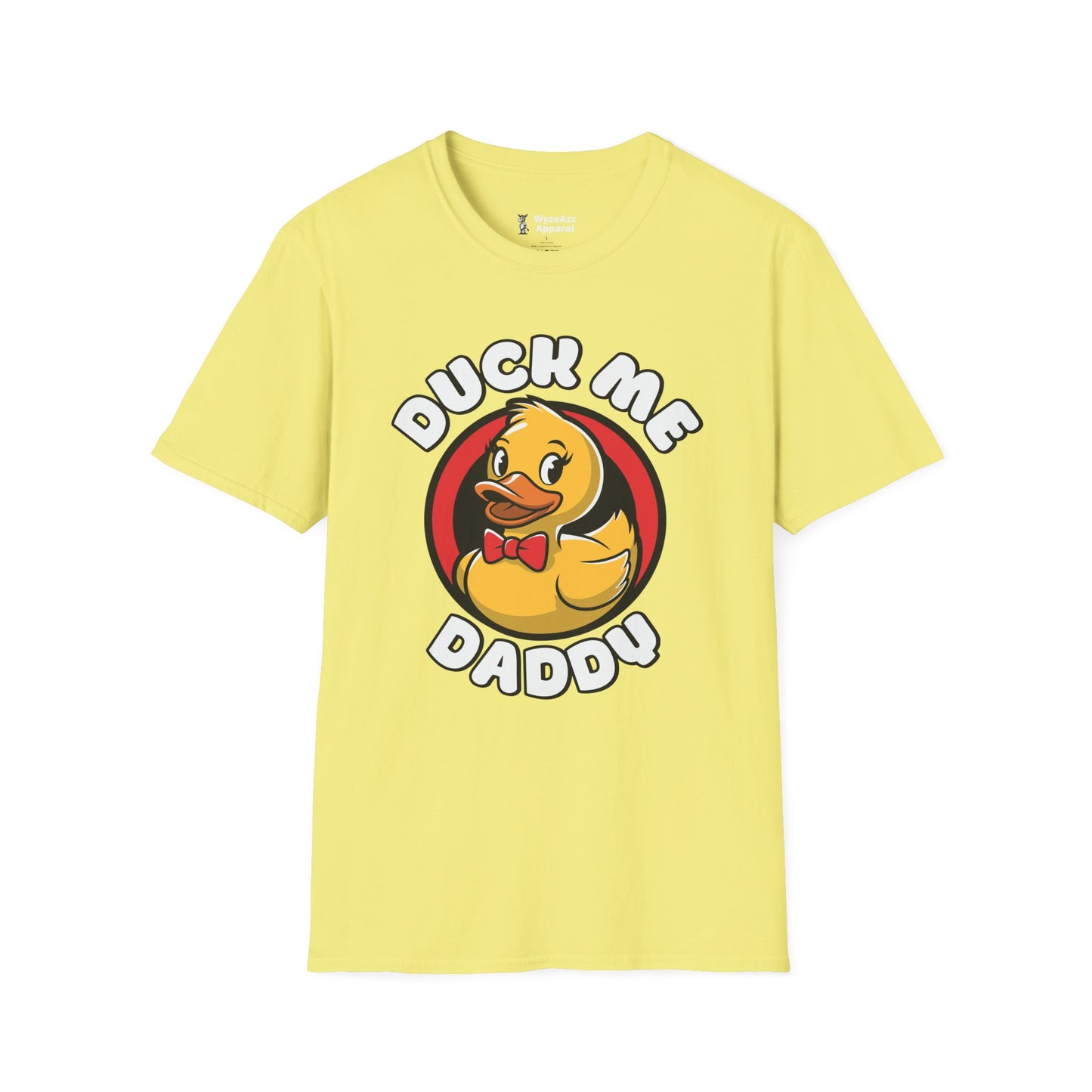 Duck Me Daddy T-Shirt