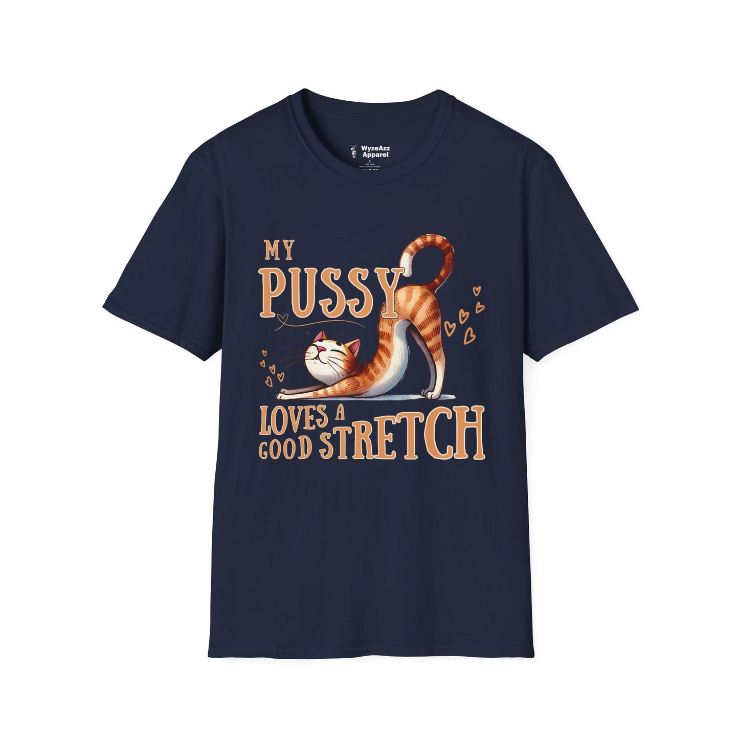 My Pussy Loves A Good Stretch Cat T-Shirt