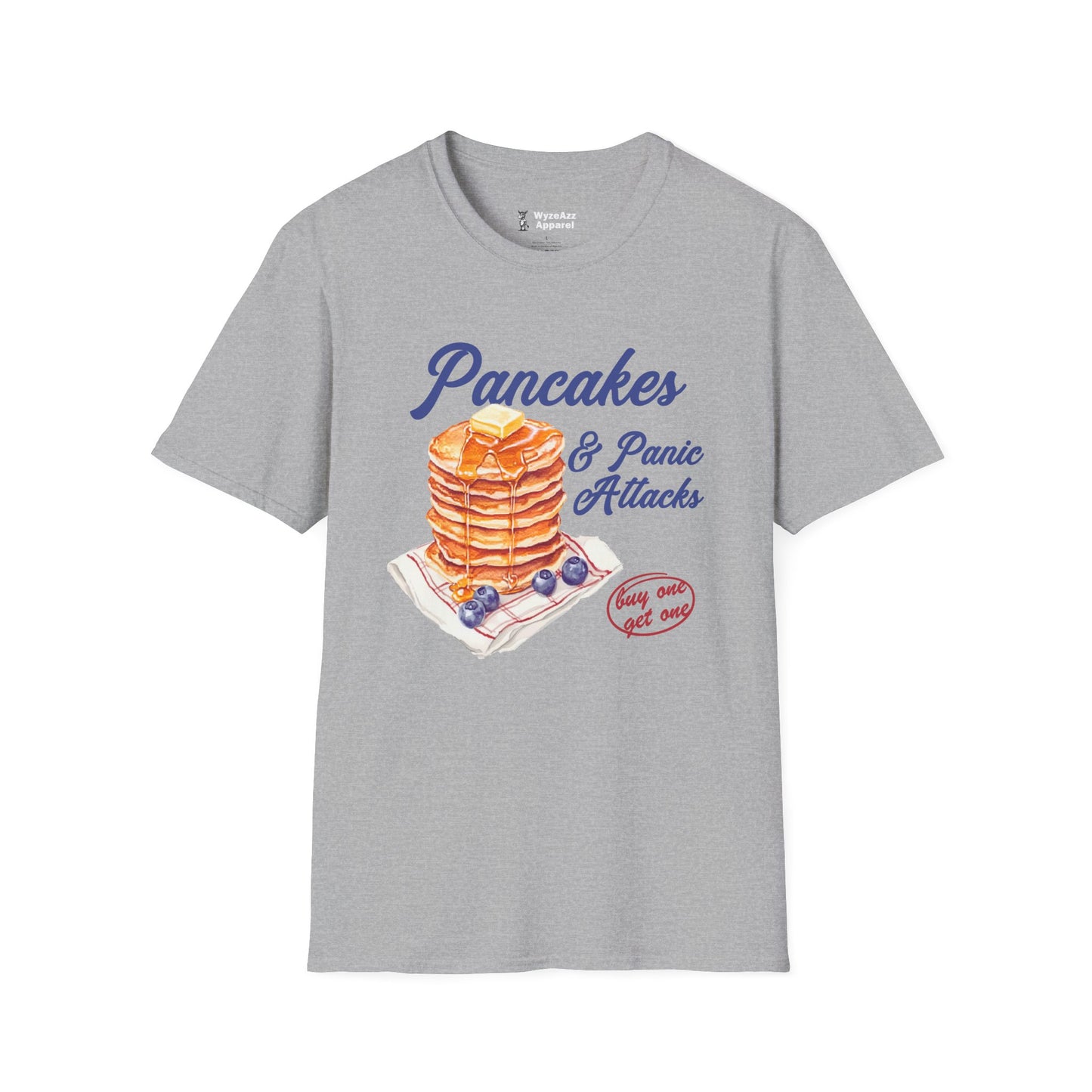 Pancakes and Panic Attacks T-Shirt