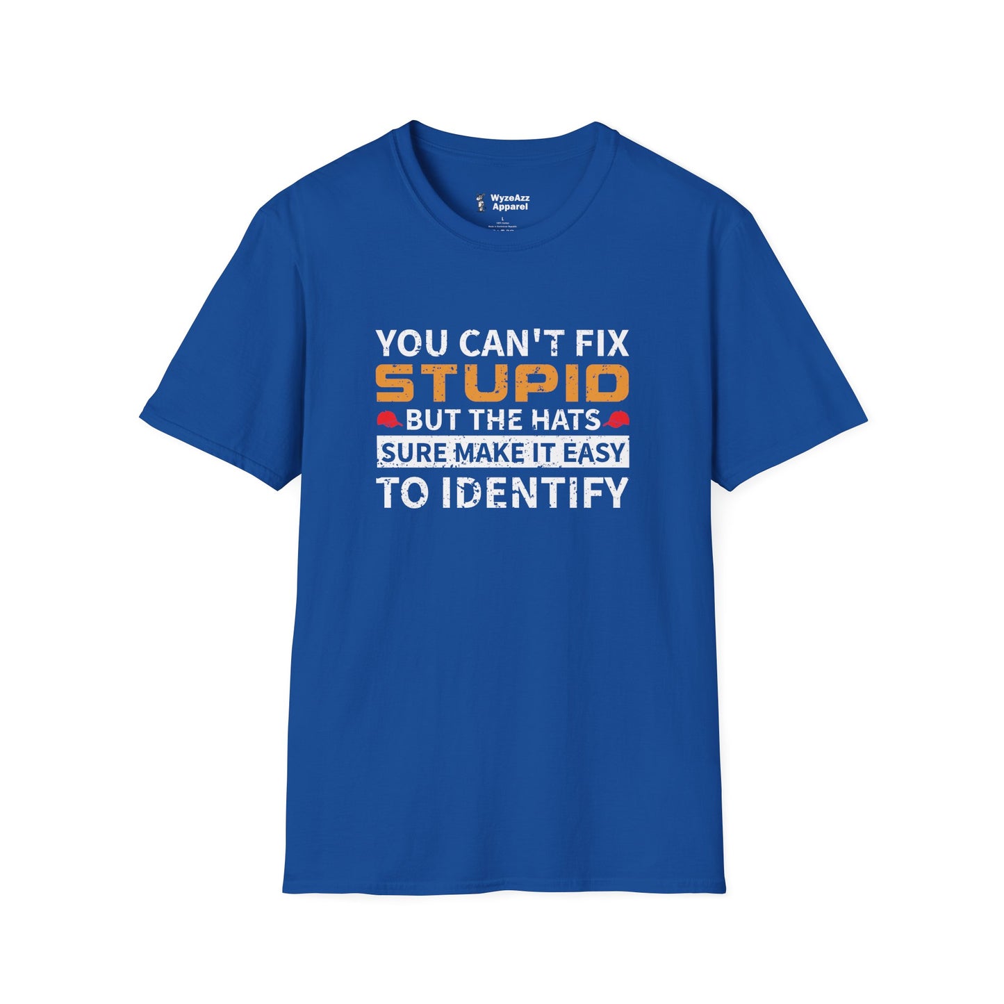 You Can’t Fix Stupid Red Hats T-Shirt