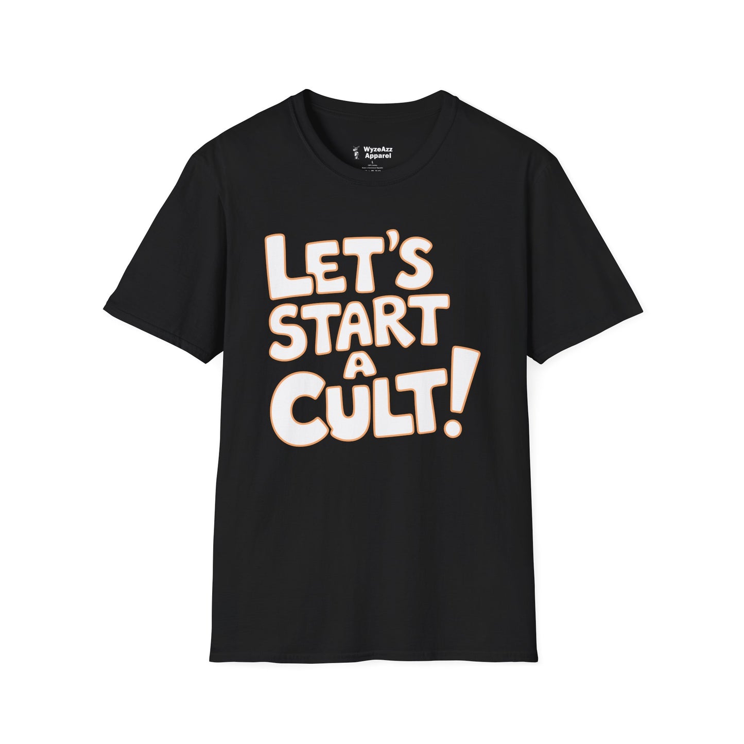 Let's Start A Cult T-Shirt