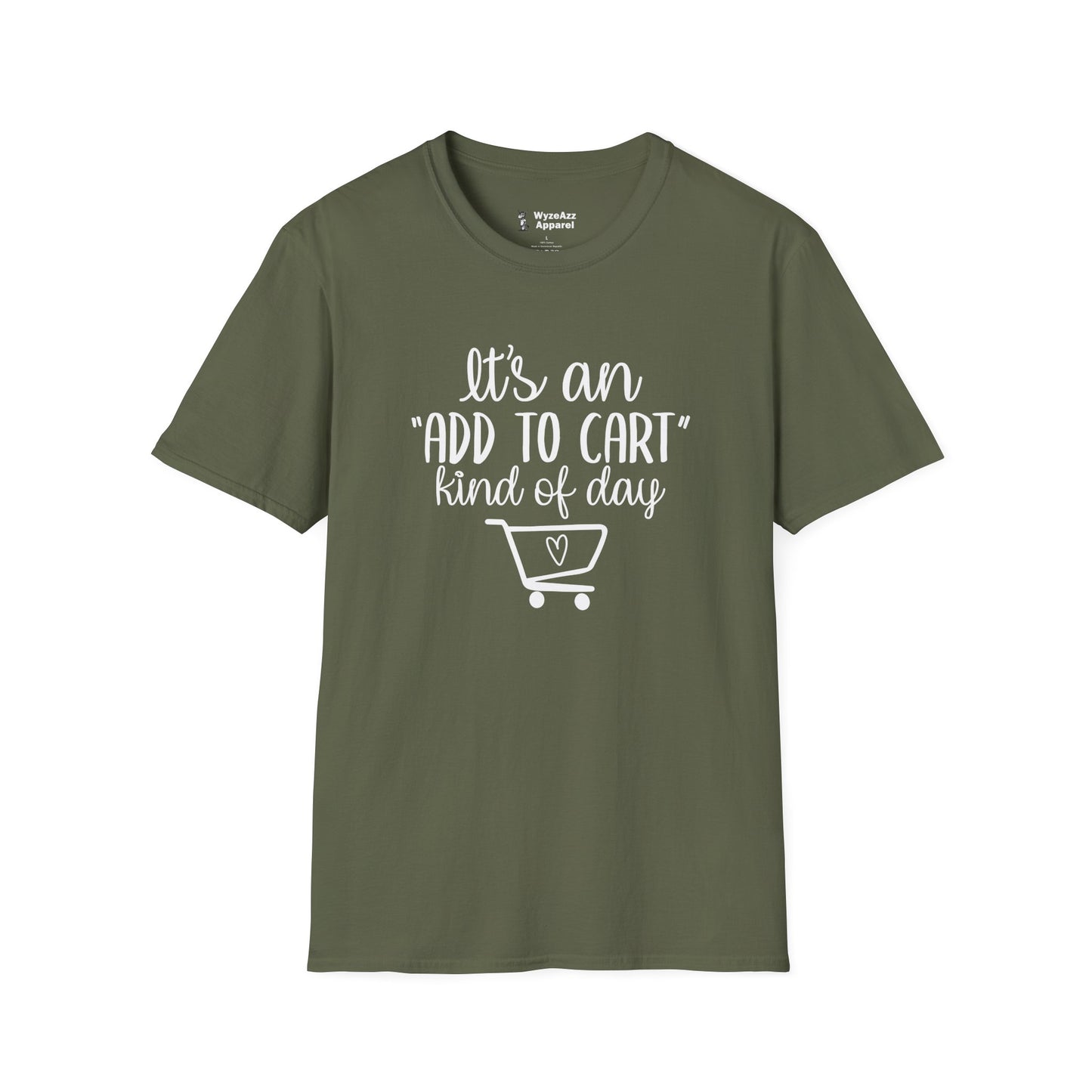 It's An "Add To Cart" Kind of Day - Shopping T-Shirt