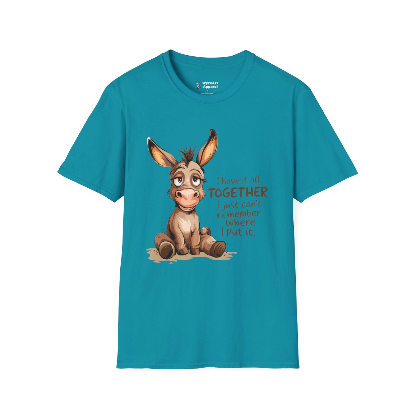 I Have It All Together T-Shirt