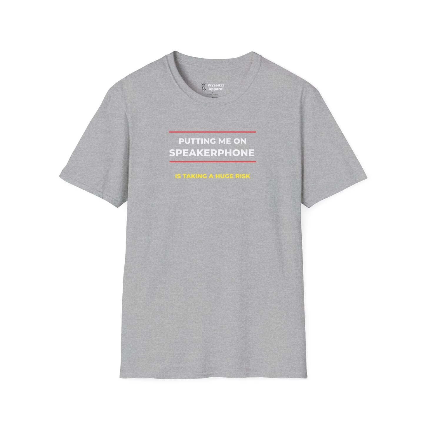 Putting Me On Speakerphone #2 T-Shirt
