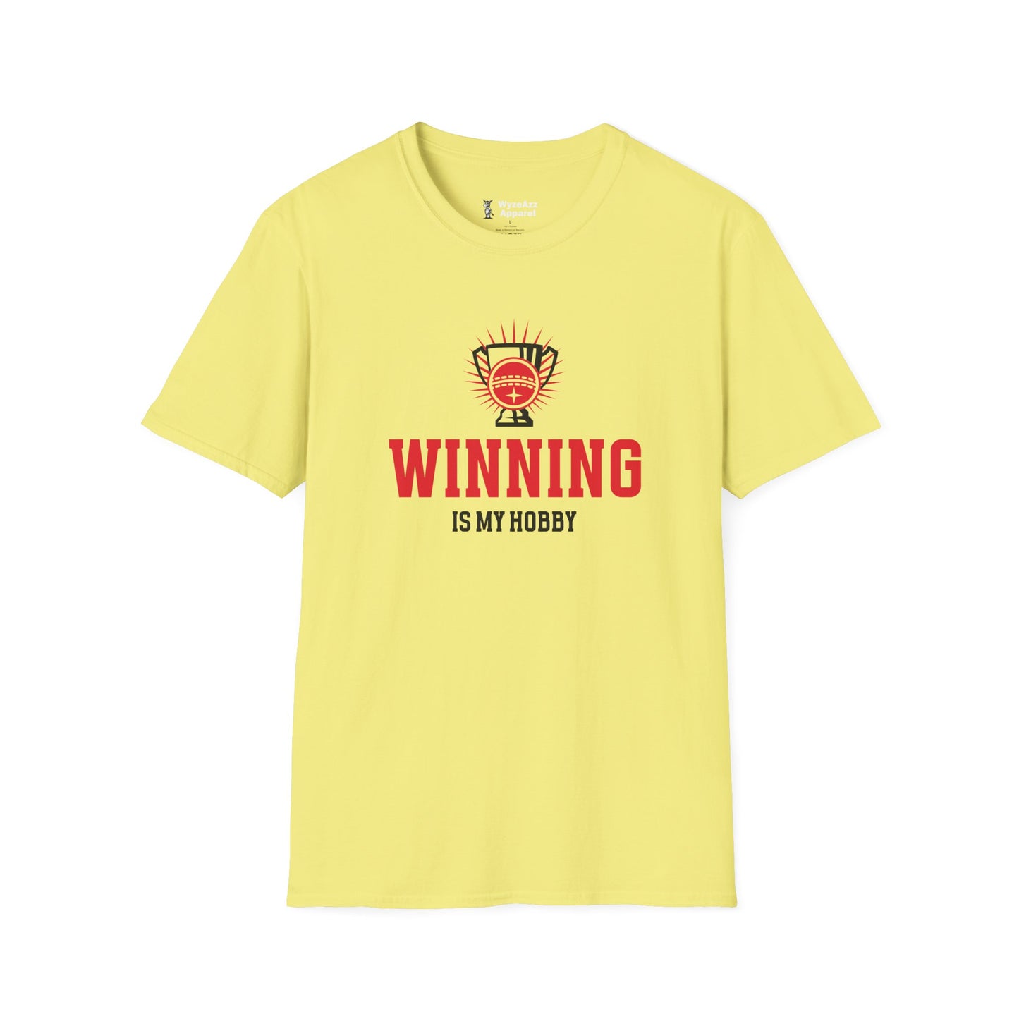 Winning Is My Hobby T-Shirt