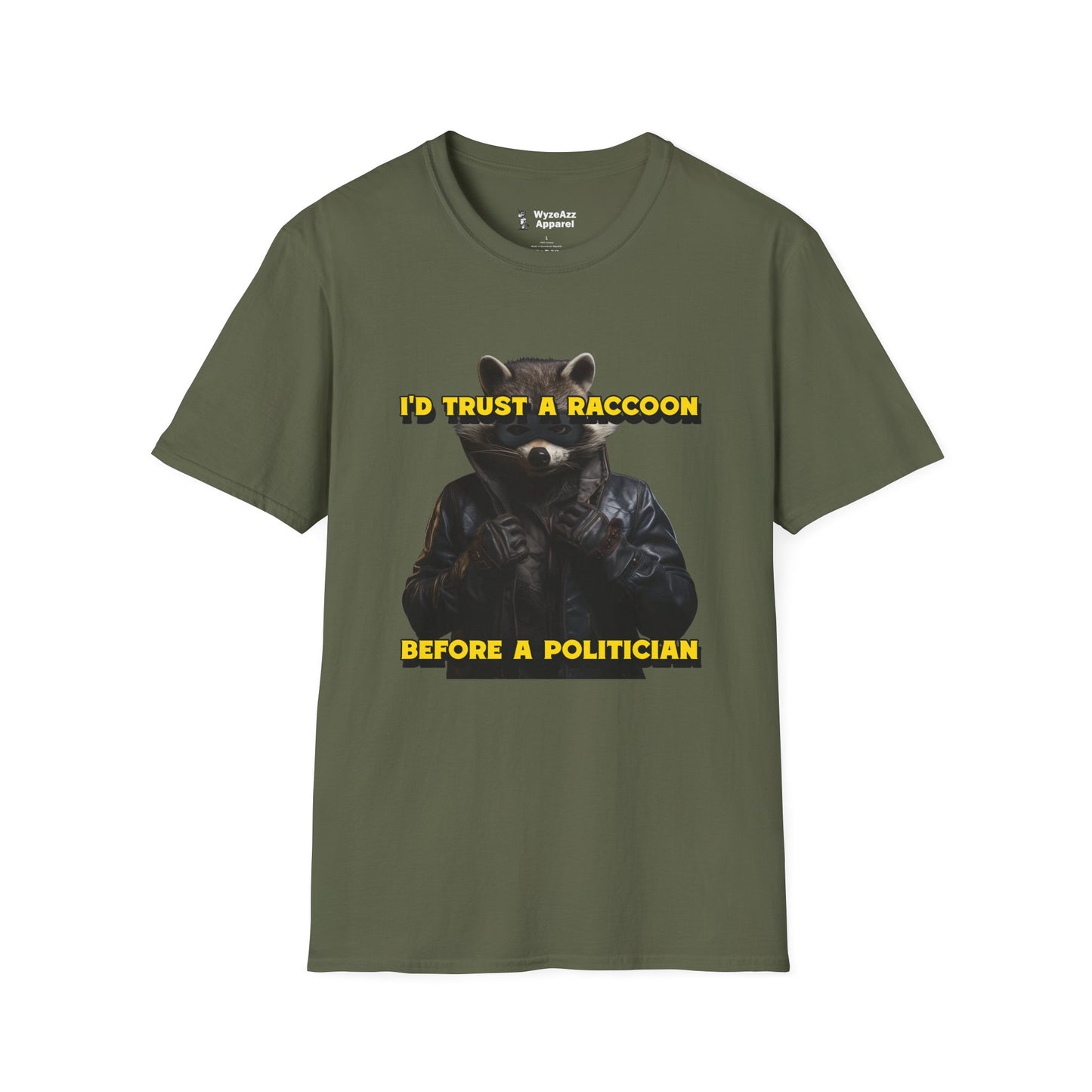 I'd Trust A Raccoon Before A Politician T-Shirt