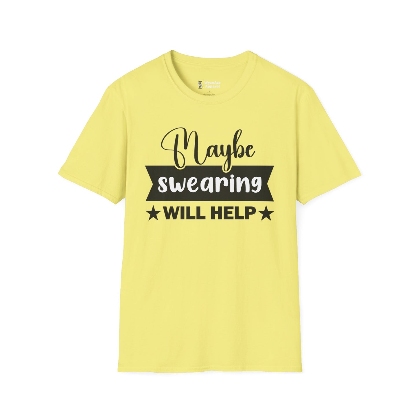 Maybe Swearing Will Help #1 T-Shirt