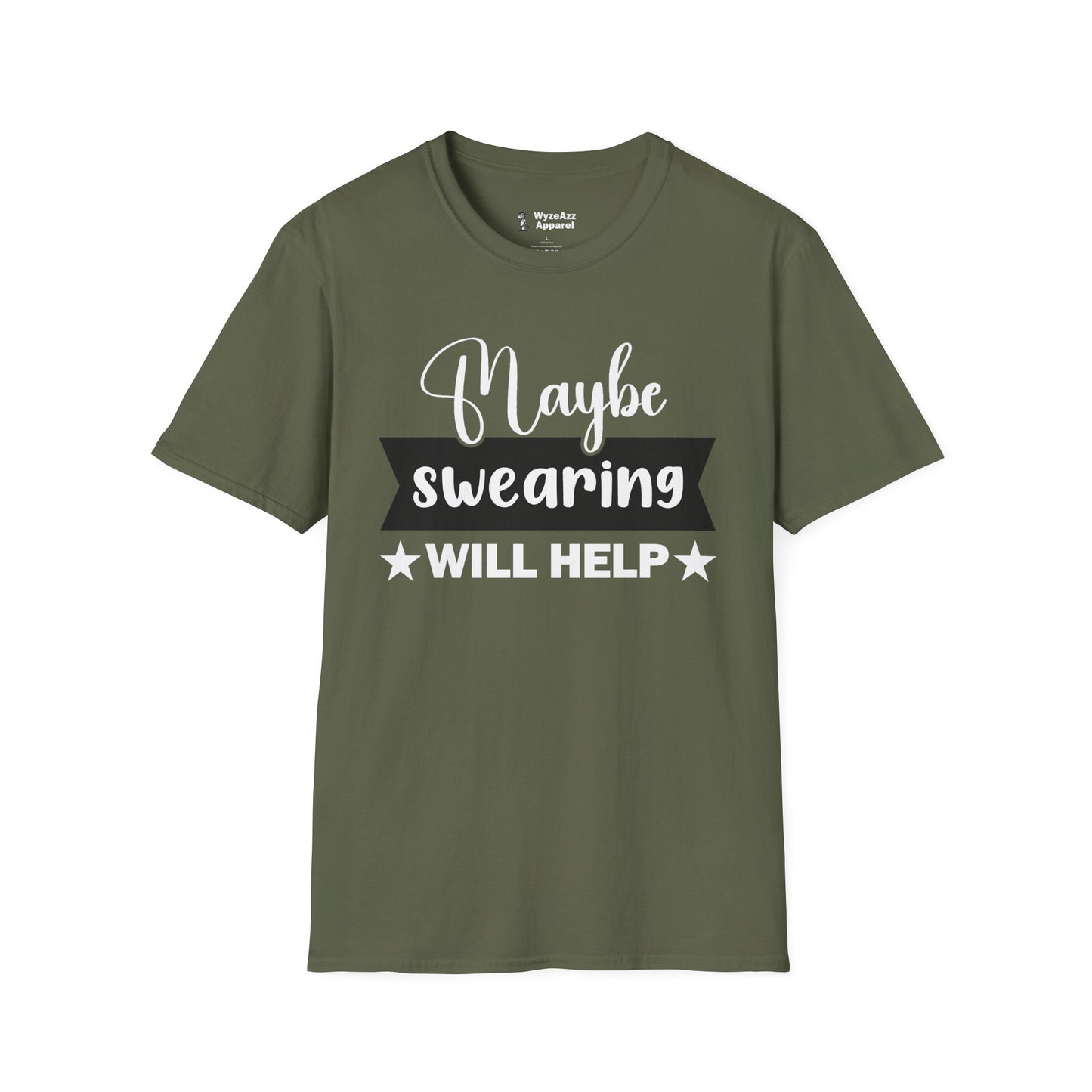 Maybe Swearing Will Help #1 T-Shirt