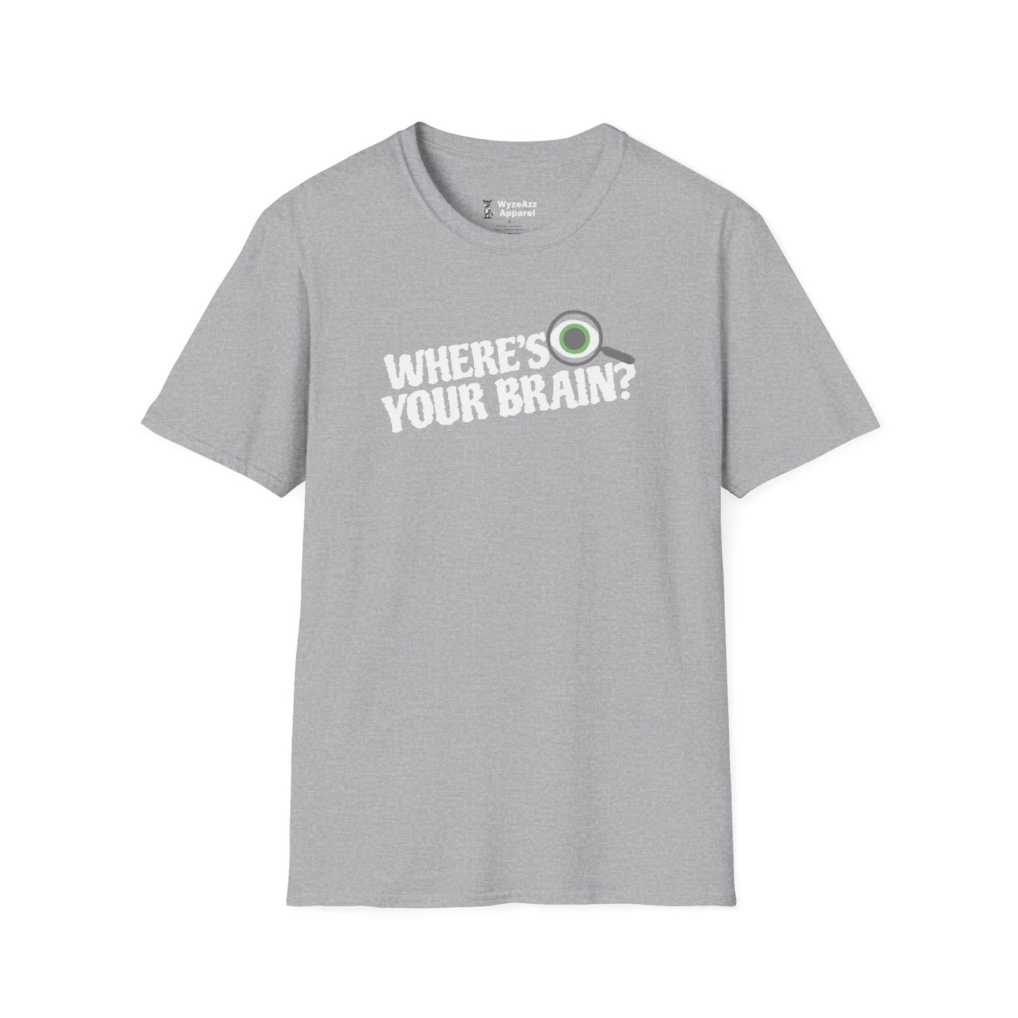 Where's Your Brain T-Shirt