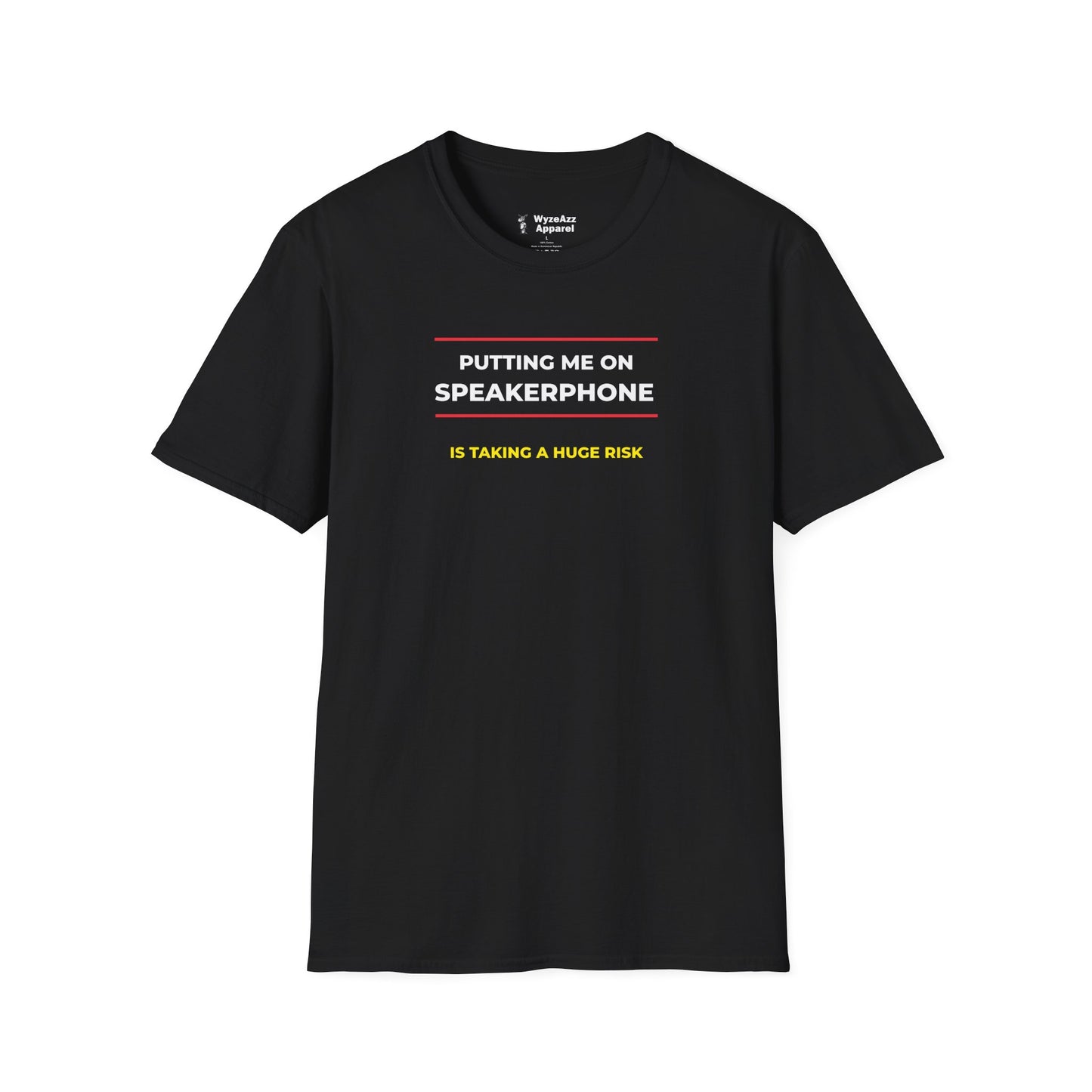 Putting Me On Speakerphone #2 T-Shirt