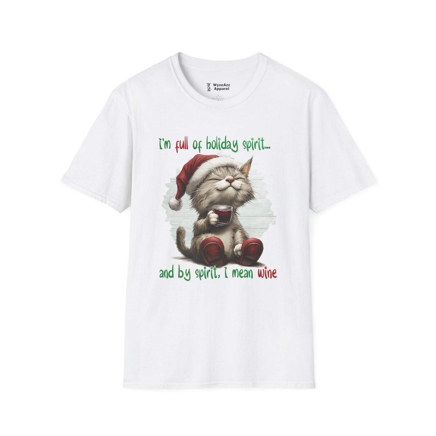 I'm Full Of Holiday Spirit - Christmas Wine T-Shirt