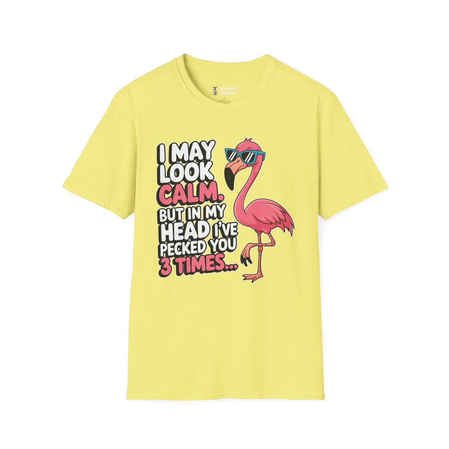 I May Look Calm, But In My Head I've Pecked You 3 Times T-Shirt