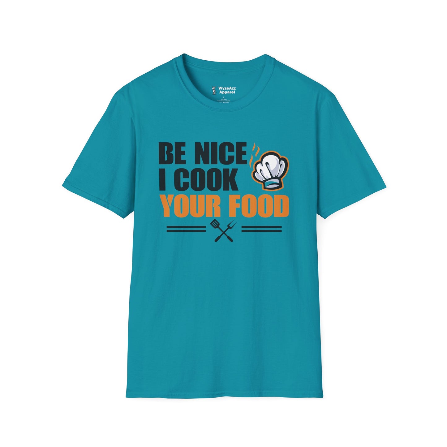 Be Nice I Cook Your Food Chef T-Shirt