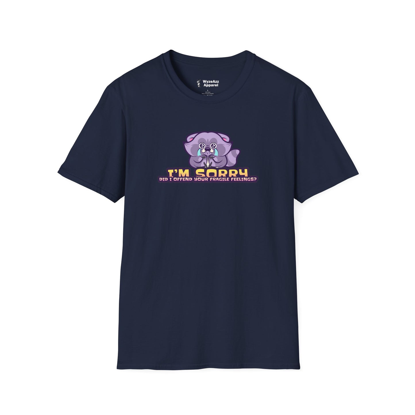 I'm Sorry, Did I Offend Your Fragile Feelings T-Shirt