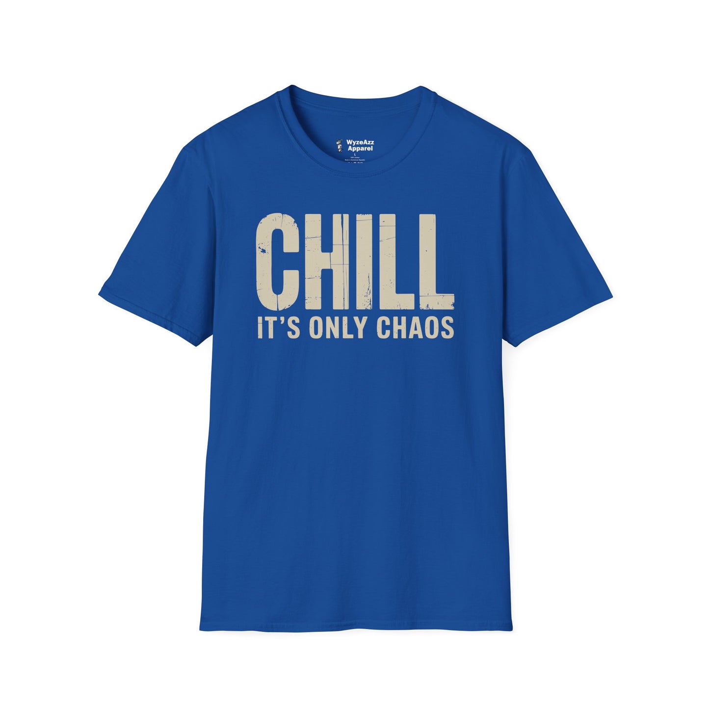 Chill It's Only Chaos T-Shirt